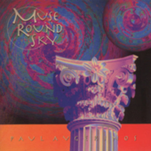 Avgerinos, Paul: Muse of the Round Sky