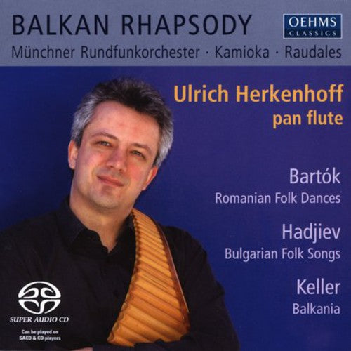 Bartok / Hadjiev / Keller / Herkenhoff / Kamioka: Balkan Rhapsody - SUPER-AUDIO CD