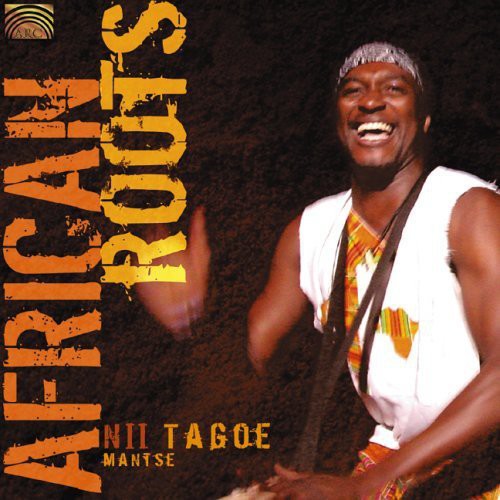 Nii Tagoe: African Roots - COMPACT DISCS