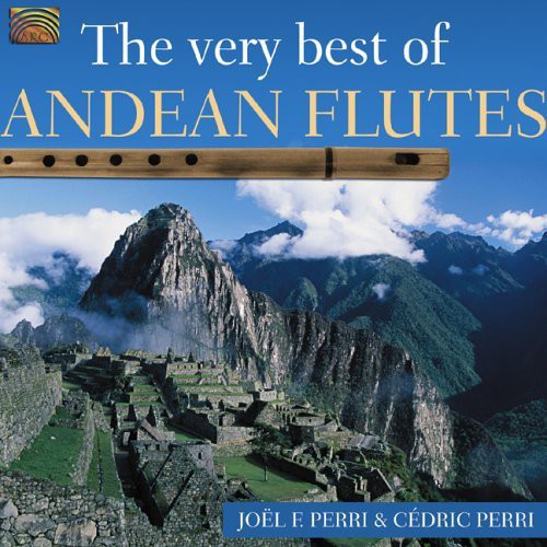Joël Francisco Perri: Very Best of Andean Flutes - COMPACT DISCS