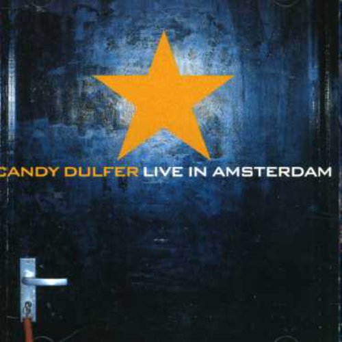 Dulfer, Candy: Candy Dulfer Live in Amsterdam