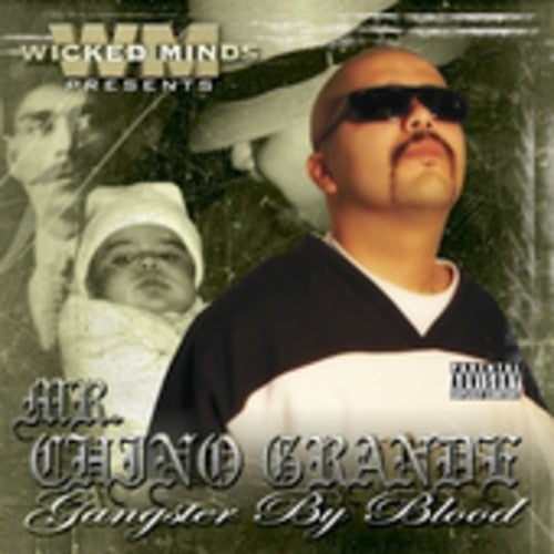 Mr Chino Grande: Gangster By Blood