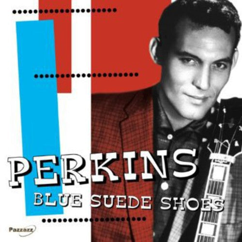 Perkins, Carl: Blue Suede Shoes