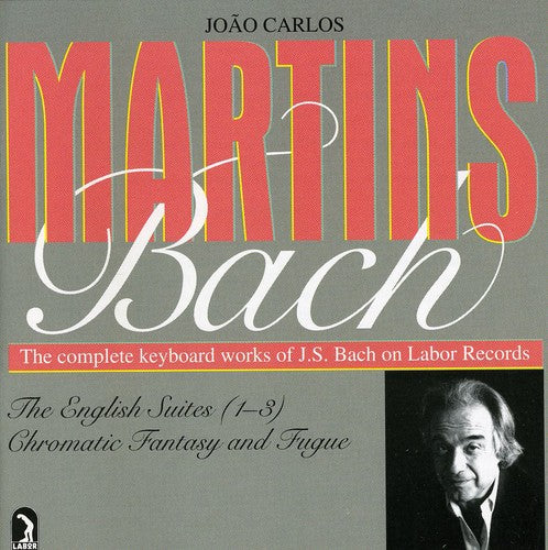 Joao Martins Carlos: English Suites 1-3 / Chromatic Fantasy & Fugue - COMPACT DISCS