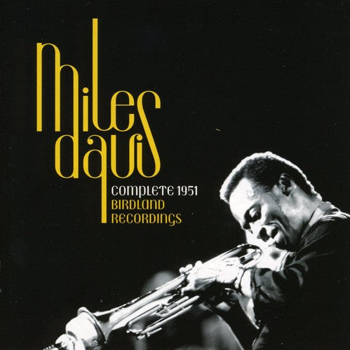 Davis, Miles: Comp. 1951 Birdland Recording