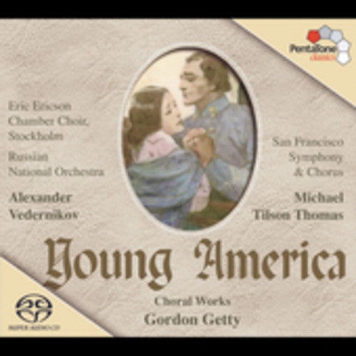 Getty / Delan / Chernov / Hunka / Vedernikov: Young America - SUPER-AUDIO CD