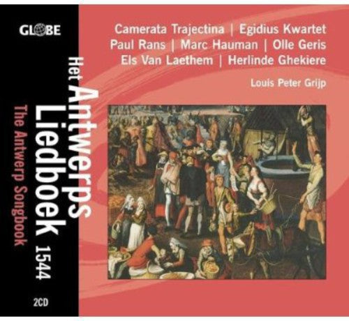 Camerata Trajectina: Antwerp Songbook