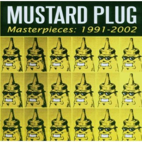 Mustard Plug: Masterpieces: 1991-2002