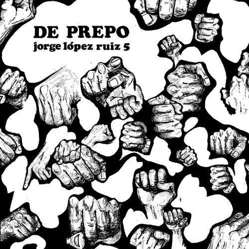 Jorge Lopez 5 Ruiz: De Prepo - COMPACT DISCS