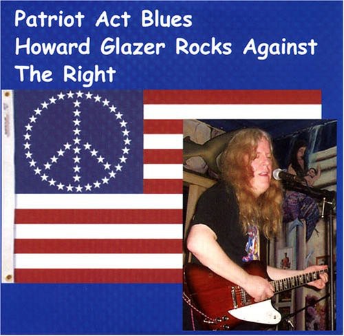 Glazer, Howard: They Call It The Patriot Act, But How Can A Patriot Act That Way? - CD SINGLE