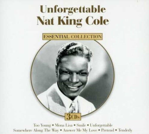 Cole, Nat King: Unforgettable: The Best Of Nat King Cole