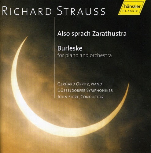 Strauss, R. / Oppitz / Fiore / Dusseldorf So: Also Sprach Zarathustra / Burleske - COMPACT DISCS