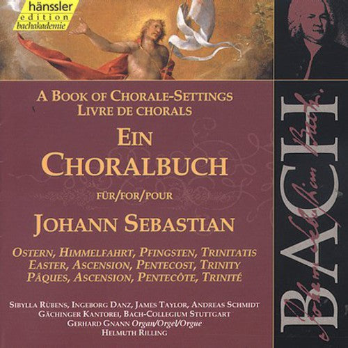 Bach / Gnann / Rubens / Danz / Taylor / Rilling: Chorale Book for Easter Pentecost and Trinity - COMPACT DISCS