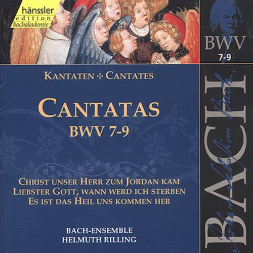 Bach / Gachinger Kantorei / Rilling: Sacred Cantatas BWV 7-9 - COMPACT DISCS