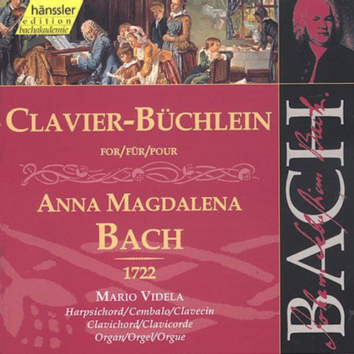 Bach / Videla: Clavier Book for Anna Magdalena 1722 - COMPACT DISCS