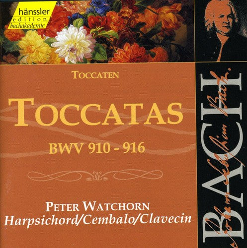 Bach / Watchorn: Toccatas for Harpsichord BWV 910-916 - COMPACT DISCS