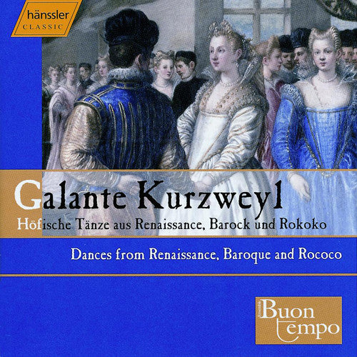 Kurzweyl / Ensemble Buon Tempo: Dances from Renaissance Baroque & Rococo - COMPACT DISCS