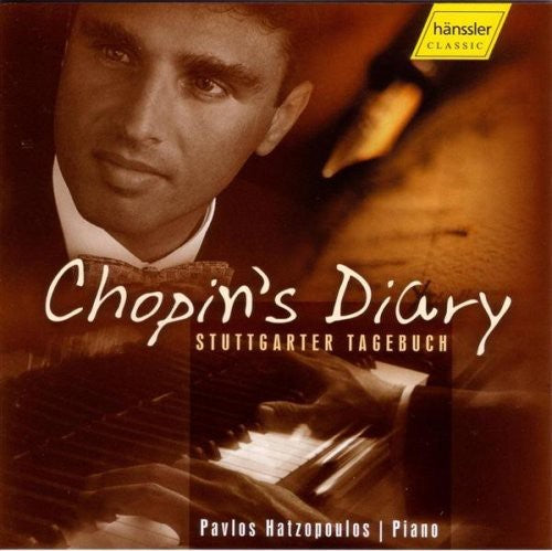 Chopin / Hatzopoulous: Chopin's Diary - COMPACT DISCS