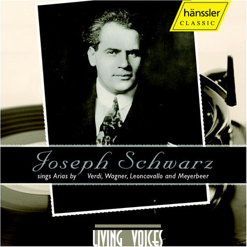 Schwarz, Joseph: Joseph Schwarz Sings Arias - COMPACT DISCS
