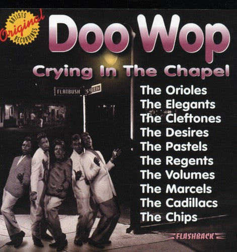 Doo Wop: Crying in the Chapel / Various: Doo Wop: Crying In The Chapel / Various