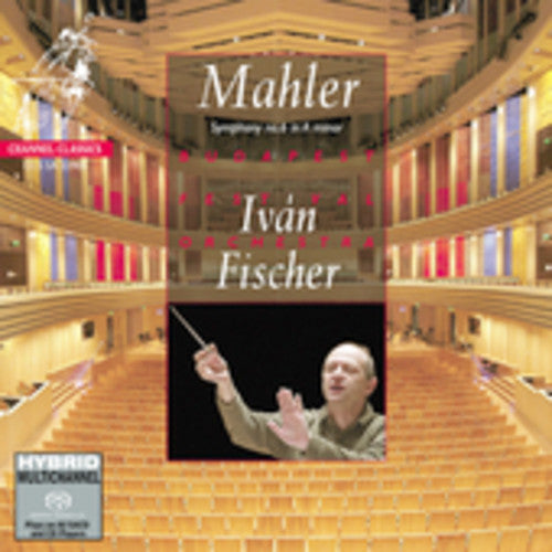 Mahler / Fischer / Budapest Festival Orchestra: Symphony 6 - SUPER-AUDIO CD