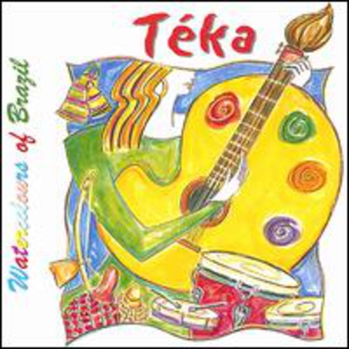 Teka: Watercolours Of Brazil - COMPACT DISCS