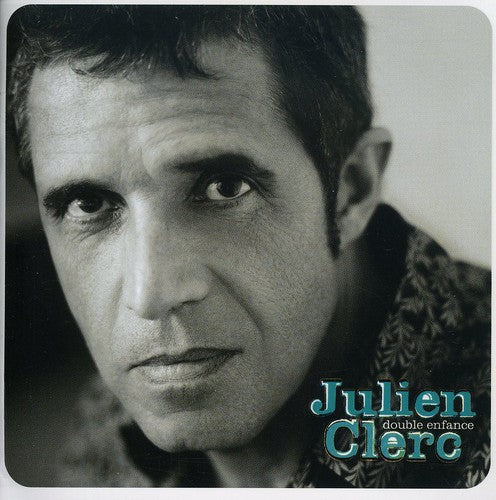 Clerc, Julien: Double Enfance