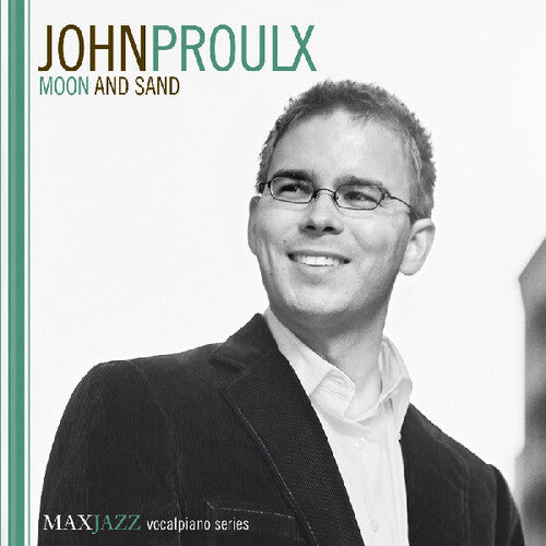 John Proulx: Moon and Sand - COMPACT DISCS