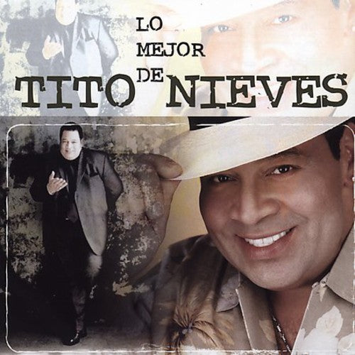 Nieves, Tito: Lo Mejor De Tito Nieves