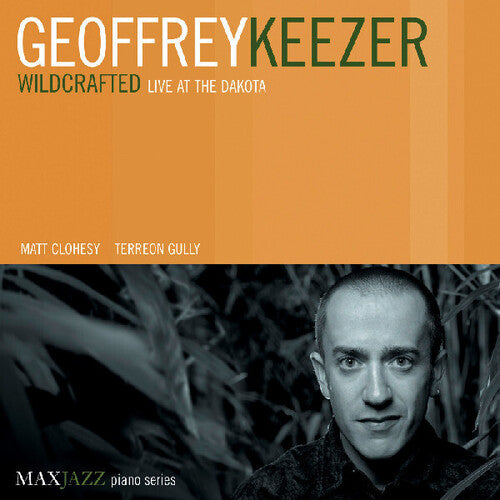 Keezer, Geoffrey: Wildcrafted: Live at the Dakota