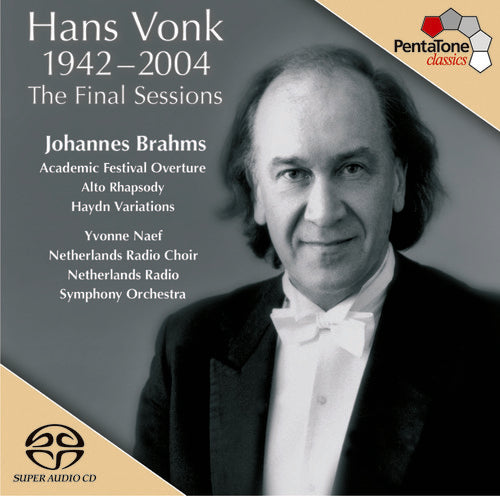 Brahms / Vonk / Netherlands Rso: Hans Vonk: The Final Sessions - SUPER-AUDIO CD