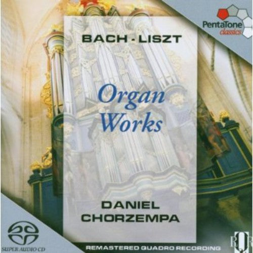 Bach / Liszt / Chorzempa: Organ Works - SUPER-AUDIO CD