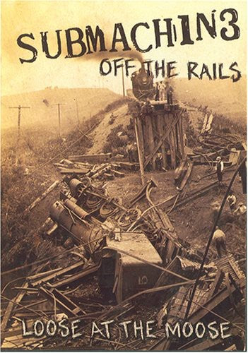 Submachine: Off The Rails (Loose At The Moose)