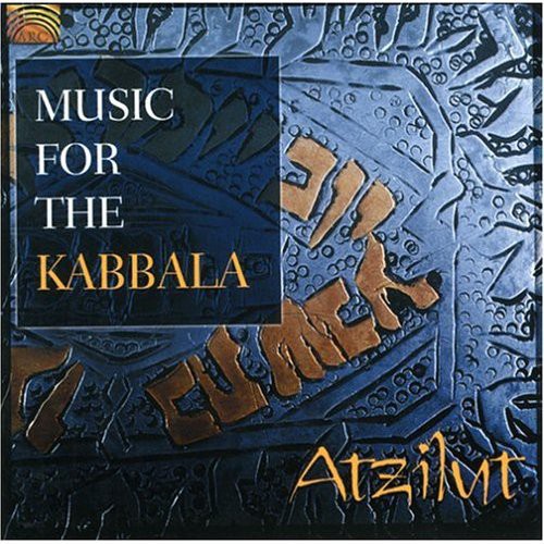 Atzilut: Music for the Kabbala - COMPACT DISCS