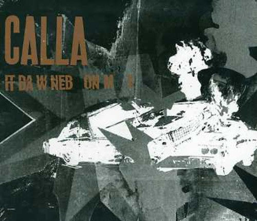 Calla: It Dawned on Me - CD SINGLE
