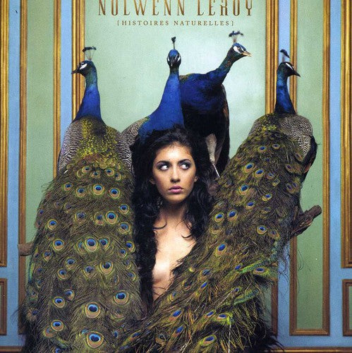 Leroy, Nolwenn: Histoires Naturelles