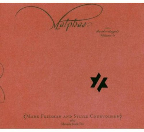 Feldman / Courvoisier: Malphas: Book of Angels 3