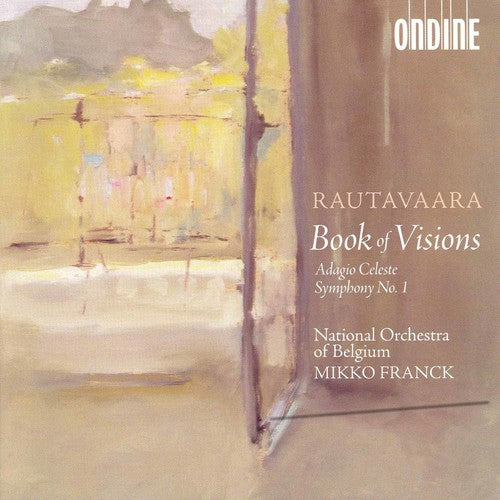 Rautavaara / Franck / National Orch of Belgium: Book of Visions - SUPER-AUDIO CD