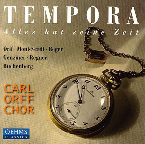 Orff / Monteverdi / Genzmer / Buchenberg / Blank: Tempora: Alles Hat Seine Zeit