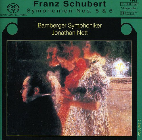Schubert / Nott / Bamberg Symphony: Symphonies 5 & 6 - SUPER-AUDIO CD