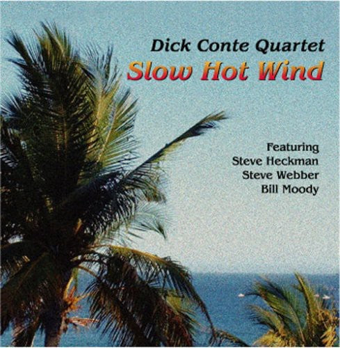 Conte, Dick: Slow Hot Wind