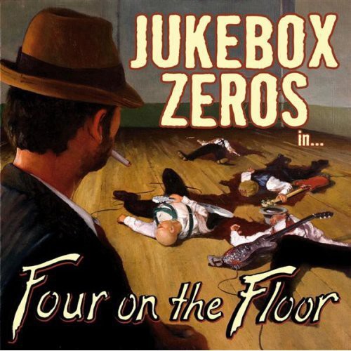 Jukebox Zeros: Four on the Floor - COMPACT DISCS
