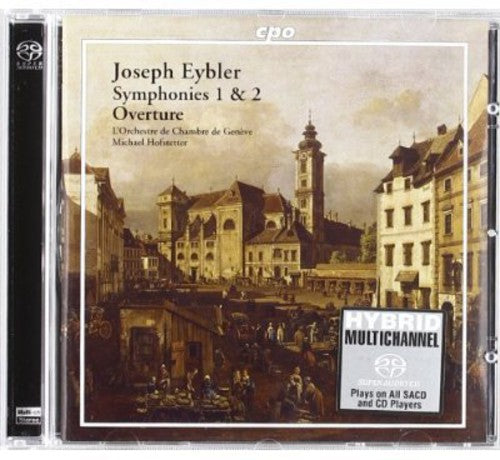 Eybler / Orch De Chambre Geneve / Hofstetter: Symphony No 1 & 2 - SUPER-AUDIO CD
