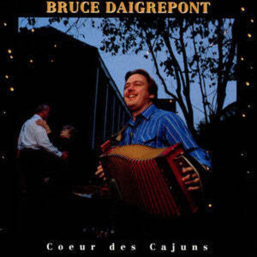 Daigrepont, Bruce: Coeur Des Cajuns - COMPACT DISCS