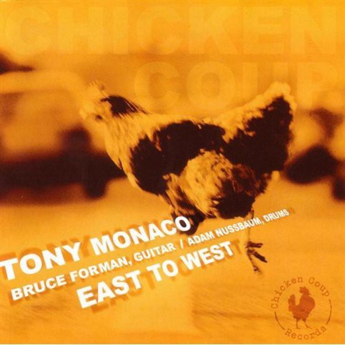 Monaco, Tony: East to West