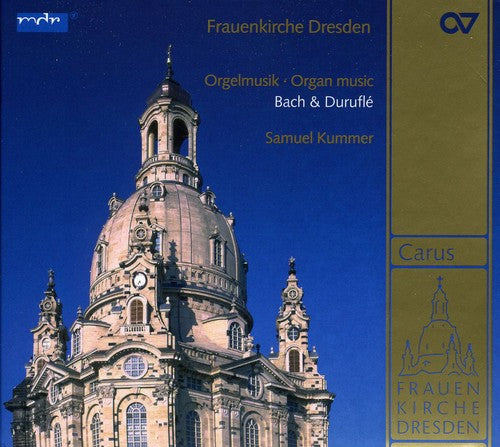 Bach / Durufle / Kummer: Organ Music of Bach & Durufle - SUPER-AUDIO CD
