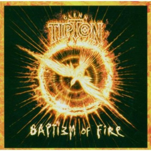 Tipton, Glenn: Baptizm of Fire