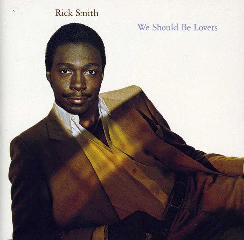 Smith, Rick: We Should Be Lovers