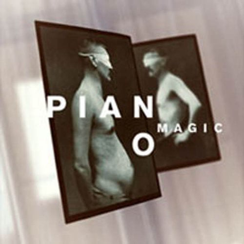 Piano Magic: Incurable