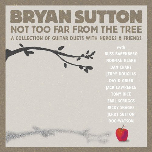 Sutton, Bryan: Not Too Far from the Tree